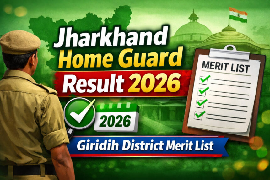 Giridih Home Guard Result 2026